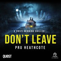 Don't Leave - Pru Heathcote - audiobook