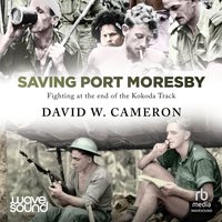 Saving Port Moresby - David W. Cameron - audiobook