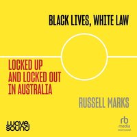 Black Lives, White Law - Russell Marks - audiobook