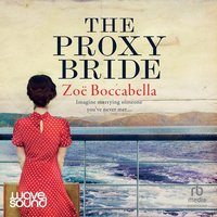 The Proxy Bride - Zoe Boccabella - audiobook