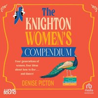 The Knighton Women's Compendium - Denise Picton - audiobook