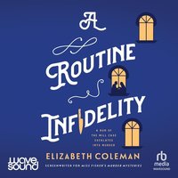 A Routine Infidelity - Elizabeth Coleman - audiobook