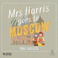 Mrs Harris Goes to Moscow - Paul Gallico - audiobook