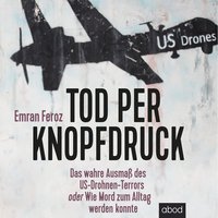 Tod per Knopfdruck - Emran Feroz - audiobook