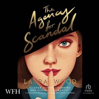 The Agency for Scandal - Laura Wood - audiobook