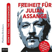 Freiheit für Julian Assange! - Mathias Bröckers - audiobook