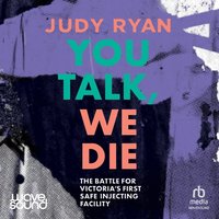 You Talk, We Die - Judy Ryan - audiobook