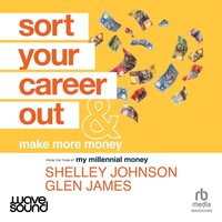 Sort Your Career Out - Glen James - audiobook