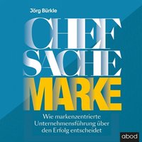 Chefsache Marke - Jörg Bürkle - audiobook