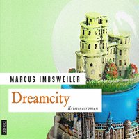 Dreamcity - Marcus Imbsweiler - audiobook