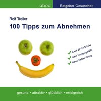 100 Tipps zum Abnehmen - Rolf Treller - audiobook