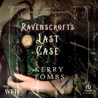 Ravenscroft's Last Case - Kerry Tombs - audiobook