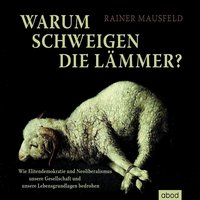 Warum schweigen die Lämmer? - Rainer Mausfeld - audiobook