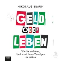 Geld oder Leben - Nikolaus Braun - audiobook