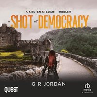 A Shot at Democracy - Gary Jordan - audiobook
