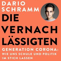 Die Vernachlässigten - Dario Schramm - audiobook