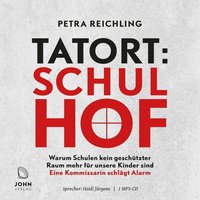 Tatort Schulhof - Petra Reichling - audiobook