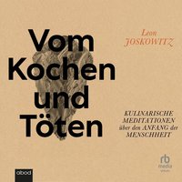 Vom Kochen und Töten - Leon Joskowitz - audiobook