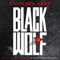 Black Wolf - Kathleen Kent - audiobook