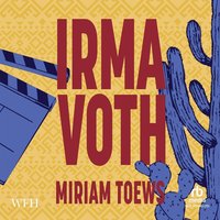 Irma Voth - Miriam Toews - audiobook