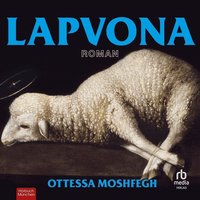 Lapvona - Ottessa Moshfegh - audiobook