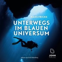 Unterwegs im blauen Universum - Hans Fricke - audiobook