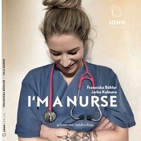 Im a Nurse - Franziska Böhler - audiobook