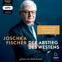 Der Abstieg des Westens - Joschka Fischer - audiobook