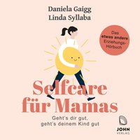 Selfcare für Mamas - Daniela Gaigg - audiobook