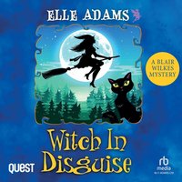 Witch in Disguise - Elle Adams - audiobook