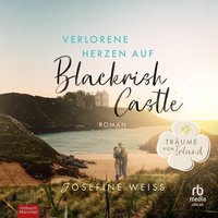 Verlorene Herzen auf Blackrish Castle - Josefine Weiss - audiobook
