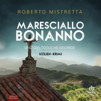 Maresciallo Bonanno und das tödliche Gelübde - Roberto Mistretta - audiobook