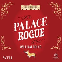 Palace Rogue - William Coles - audiobook