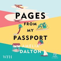 Pages From My Passport - Amelia Dalton - audiobook