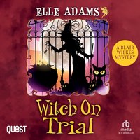 Witch on Trial - Elle Adams - audiobook