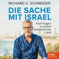Die Sache mit Israel - Richard C. Schneider - audiobook