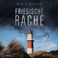 Friesische Rache - Wolf S. Dietrich - audiobook