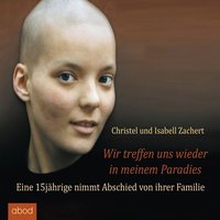 Wir treffen uns wieder in meinem Paradies - Christel Zachert - audiobook