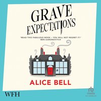 Grave Expectations - Alice Bell - audiobook
