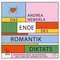 Das Ende des Romantikdiktats - Andrea Newerla - audiobook