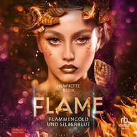 Flammengold und Silberblut - Henriette Dzeik - audiobook