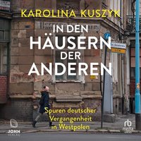In den Häusern der anderen - Karolina Kuszyk - audiobook
