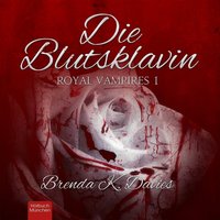 Die Blutsklavin - Brenda K. Davies - audiobook