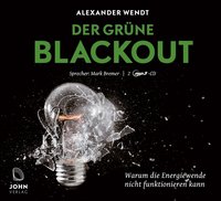Der Grüne Blackout - Alexander Wendt - audiobook
