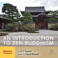 An Introduction to Zen Buddhism - D.T. Suzuki - audiobook