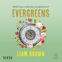 Evergreens - Liam Brown - audiobook