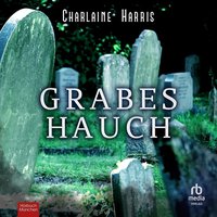 Grabeshauch - Charlaine Harris - audiobook