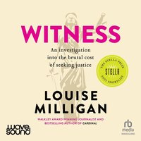 Witness - Louise Milligan - audiobook