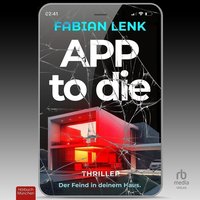 App to die - Fabian Lenk - audiobook