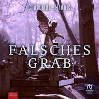 Falsches Grab - Charlaine Harris - audiobook